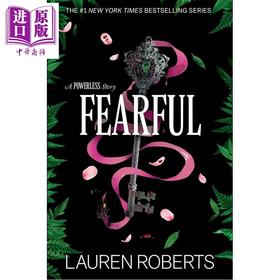 预售 【中商原版】无力三部曲 恐惧 奇幻小说 Fearful A Powerless Story The Powerless Trilogy 英文原版 Lauren Roberts