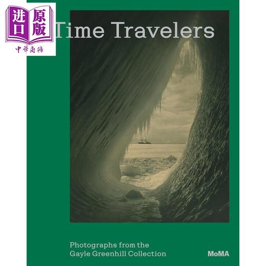【中商原版】Time Travelers 进口艺术 时光旅行者：盖尔格林希尔收藏摄影集 商品图0