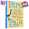 【中商原版】鸟语 通过声音来认鸟的有趣方法 英文原版 Bird Talk Hilariously Accurate Ways to Identify Birds Becca 商品缩略图0