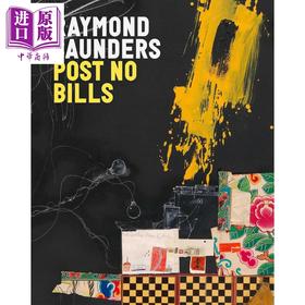 【中商原版】Raymond Saunders: Post No Bills 进口艺术 雷蒙德桑德斯：禁止张贴告示
