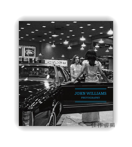 John Williams: Photography / 约翰?威廉姆斯：摄影 商品图0