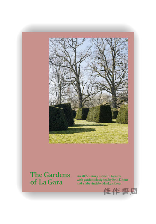 The Gardens of La Gara: An 18th Century Estate in Geneva / 拉加拉花园：日内瓦的18世纪庄园 商品图0