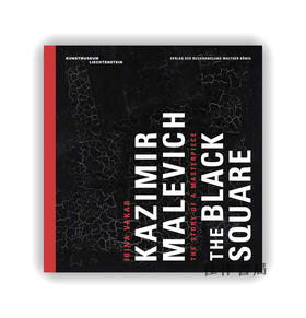 Kazimir Malevich: The Black Square: The Story of a Masterpiece / 卡西米尔·马列维奇：《黑方块》一部杰作的诞生史