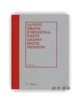 La Fotografia S'Industria | Photography Meets Industry 2013-2014 / 摄影邂逅工业 2013-2014年