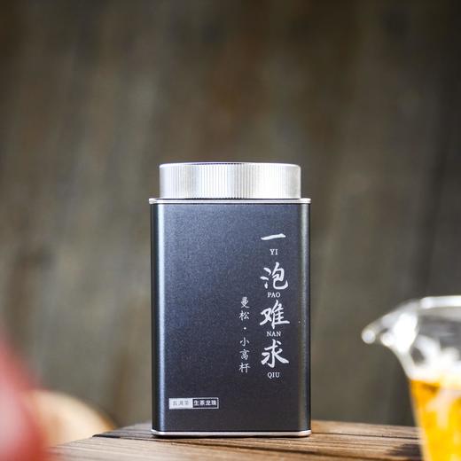 【高奢龙珠】【一泡难求曼松小高杆】2024年头春古树重磅资源老客分享，品质远超古树 树高大约在8米左右，70克/罐 商品图6