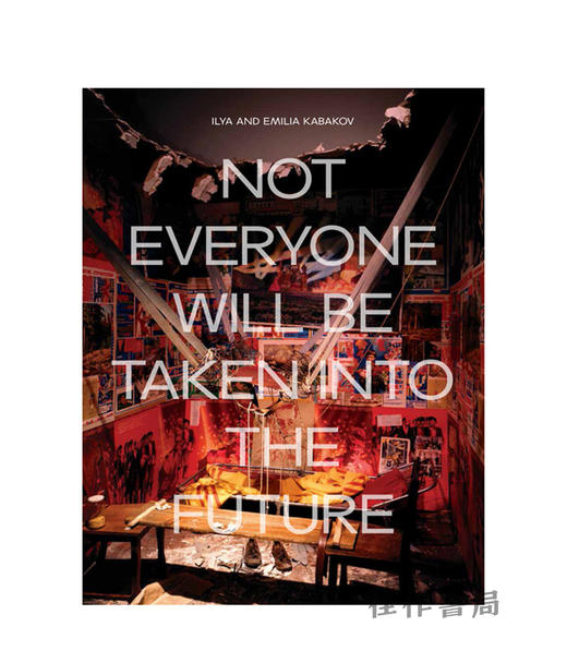 Ilya and Emilia Kabakov: Not Everyone Will Be Taken Into The Future / 伊利亚和艾米莉亚·卡巴科夫组合：不是每个人都会被带进未来 商品图0