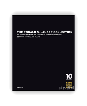 The Ronald S. Lauder Collection: Selections from the 3rd Century BC to the 20th Century Germany  Aus