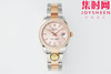 细节决定成败—新款劳力士 ARF日志型系列31mm ARF日志31女款 蚝式日志型 女士腕表 商品缩略图0