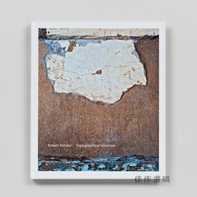 Robert Polidori: Topographical Histories / 罗伯特·波利多里：地形志