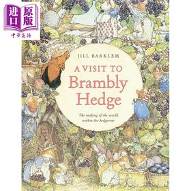 预售 【中商原版】探访野蔷薇村 A Visit To Brambly Hedge 英文原版 儿童文学绘本 插图故事 精装 7岁以上 小初文学 Jill Barklem