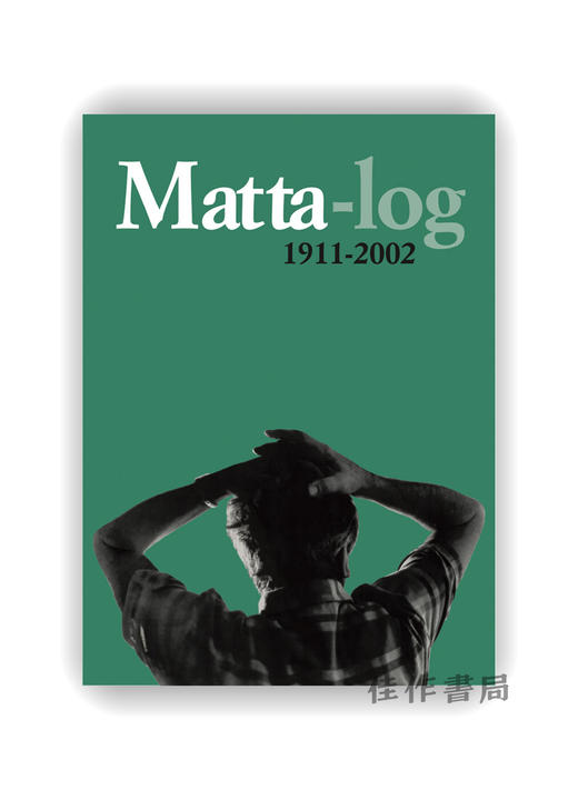 Matta-log 1911-2002 / 马塔日志：1911-2002 商品图0