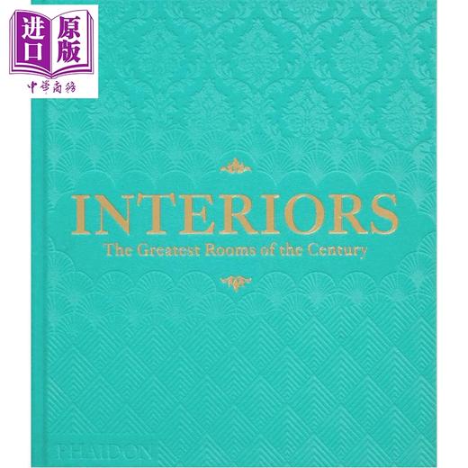 【中商原版】Interiors: The Greatest Rooms of the Century 进口艺术 室内设计：世纪杰出空间（天蓝色版）Phaidon 商品图0