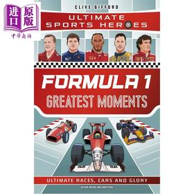 【中商原版】一级方程式赛车精彩时刻 合集 Formula 1 Greatest Moments 英文原版 Clive Gifford