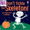 【中商原版】触摸发声书 别挠骨头痒痒 Touchy-Feely Sound Books Dont Tickle the Skeleton 英文原版 幼儿纸板书 进口童书 商品缩略图0