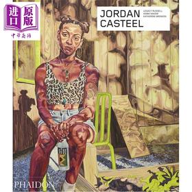 【中商原版】Jordan Casteel 进口艺术 美国画家乔丹卡斯蒂尔 Phaidon
