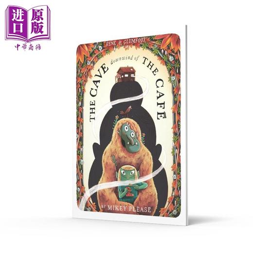 【中商原版】洞穴咖啡馆 The Cave Downwind of the Cafe 英文原版 儿童绘本 充满怪兽的押韵故事 插图精美 进口童书 精装 商品图1