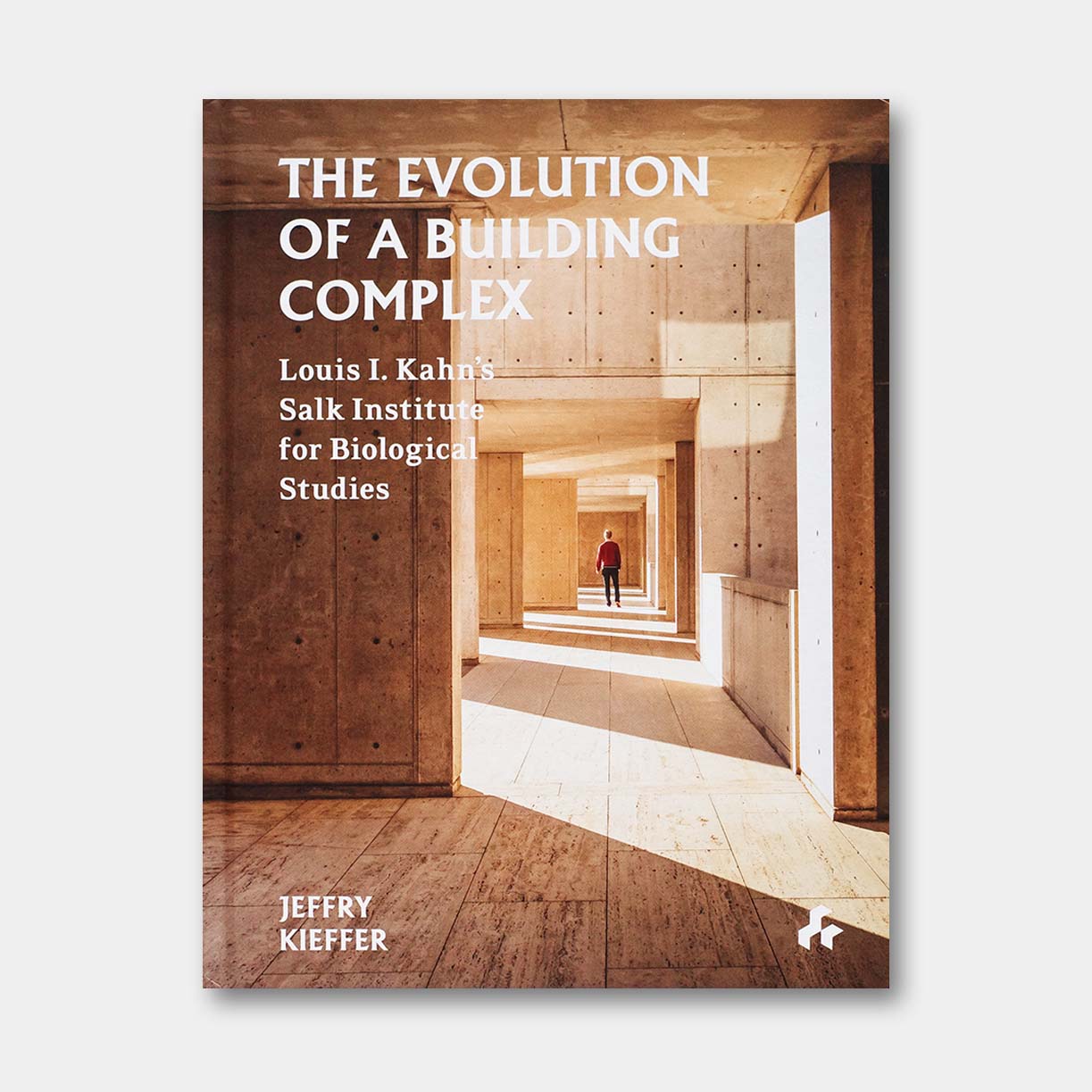 美国原版 | 深入解读路易斯·康杰作萨尔克生物研究所 The Evolution of a Building Complex: Louis I. Kahn’s Salk Institute