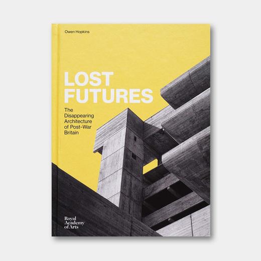 英国原版 | 失落的未来：英国消失的战后建筑 Lost Futures: The Disappearing Architecture 商品图0