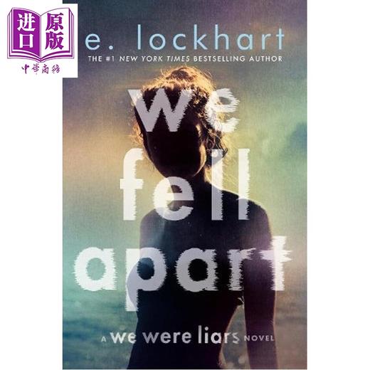 【中商原版】We Were Liars系列 第3部 我们分崩离析 We Fell Apart:A We Were Liars Novel 英文原版 E Lockhart 商品图0