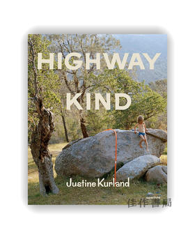 Justine Kurland: Highway Kind / 贾斯汀·库尔兰：公路人生