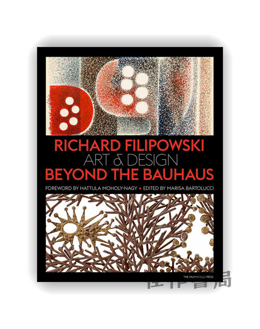 Richard Filipowski: Art and Design Beyond the Bauhaus / 理查德·菲利波夫斯基：超越包豪斯的艺术与设计 商品图0