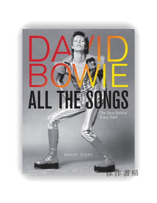 David Bowie All the Songs: The Story Behind Every Track / 大卫·鲍伊：全部歌曲— 每首曲目背后的故事 商品图0