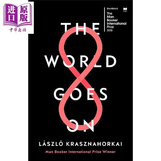 【中商原版】世界在前进 2025年诺贝尔文学奖 拉斯洛 卡撒兹纳霍凯 The World Goes On 英文原版 Laszlo Krasznahorkai 商品图0