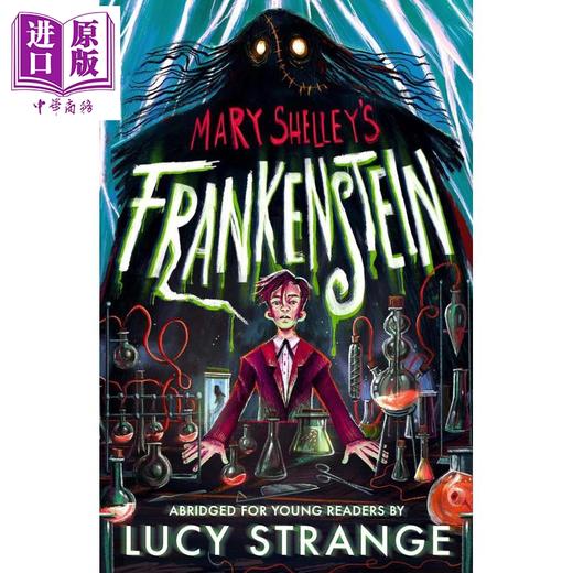 预售 【中商原版】弗兰肯斯坦 科学怪人 青少年精简版 Frankenstein Abridged for Young Readers 英文原版 Mary Shelley 商品图0