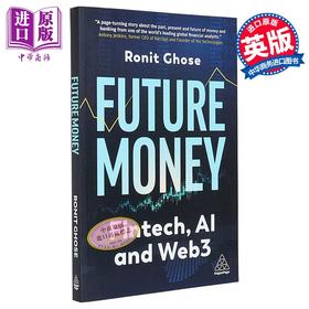 【中商原版】未来货币 从金融科技到 Web3 英文原版 Future Money From Fintech to Web3 Ronit Ghose 金融与人工智能