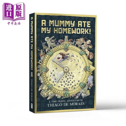 【中商原版】木乃伊吃了我的作业 A Mummy Ate My Homework 英文原版 儿童历史科普读物 穿越时空冒险故事 进口书 8岁以上 商品图1