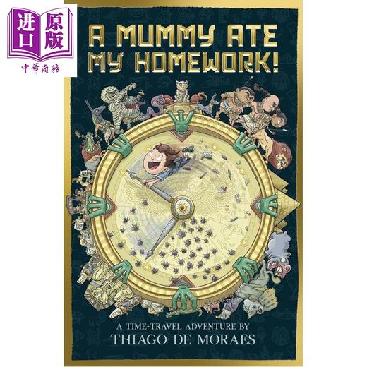 【中商原版】木乃伊吃了我的作业 A Mummy Ate My Homework 英文原版 儿童历史科普读物 穿越时空冒险故事 进口书 8岁以上 商品图0