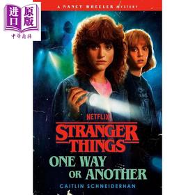 预售 【中商原版】怪奇物语 不管怎样都要走下去 Stranger Things One Way or Another 英文原版 Caitlin Schneiderhan