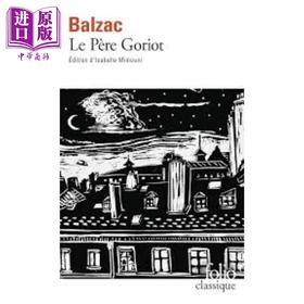 预售 【中商原版】 法文版 巴尔扎克 高老头	Le Père Goriot	Honoré de Balzac