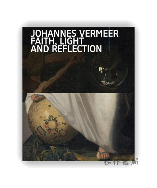 Johannes Vermeer: Faith  Light and Reflection / 约翰内斯·维米尔：信仰、光线与反思 商品图0