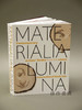 Materialia Lumina: Contemporary Artist's Books from the Codex International Bookfair / 物质与光：科德克斯国际书展 商品缩略图1