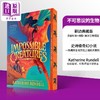 预售 【中商原版】不可思议的生物 插图版 英文原版 Impossible Creatures Katherine Rundell 奇幻流行小说 商品缩略图0
