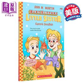 【中商原版】保姆俱乐部之小保姆16 凯伦的金鱼 Karens Goldfish Baby sitters Little Sister 16 英文原版  Ann M Martin