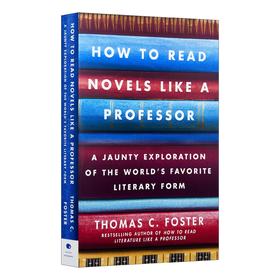 Collins 如何阅读一本小说 英文原版书 How to Read Novels Like a Professor 英文版 读懂一部小说的22条法则 托马斯 福斯特 进口文学书籍