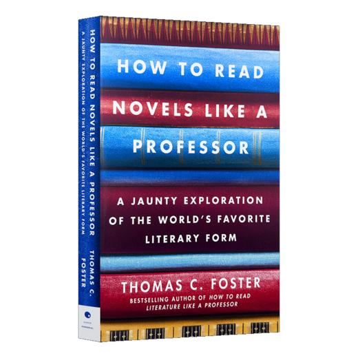 Collins 如何阅读一本小说 英文原版书 How to Read Novels Like a Professor 英文版 读懂一部小说的22条法则 托马斯 福斯特 进口文学书籍 商品图1