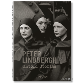 Peter Lindbergh. Untold Stories / 彼得·林德伯格. 未诉说的故事/（Pocket Books）