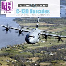 预售 【中商原版】C130大力神 洛克希德的军用航空运输机及其变体 历史 C130 Hercules 英文原版 David Doyle