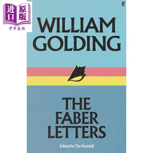 【中商原版】威廉戈尔丁 费伯书信 诺贝尔文学奖得主 William GoldingThe Faber Letters 英文原版 William Golding 商品图0