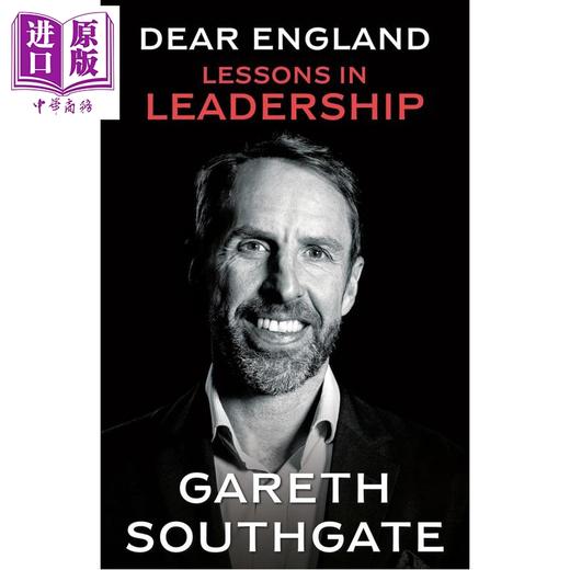 【中商原版】亲爱的英格兰 领导力课程 足球队主教练 加雷斯索斯盖特 Dear England 英文原版 Gareth Southgate 商品图0