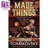 【中商原版】人造之物 黑暗奇幻故事 Made Things 英文原版 Adrian Tchaikovsky 商品缩略图0
