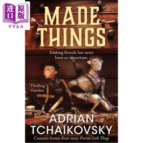 【中商原版】人造之物 黑暗奇幻故事 Made Things 英文原版 Adrian Tchaikovsky