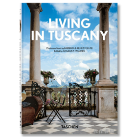 Living in Tuscany. 45th Ed. / 托斯卡纳居所（45周年纪念版）/Taschen 45周年系列
