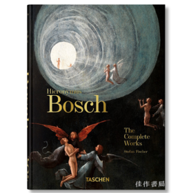 Hieronymus Bosch. The Complete Works. 45th Ed. / 耶罗尼米斯·博斯. 作品全集/Taschen 45周年系列