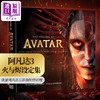 预售 【中商原版】阿凡达3火与烬 电影设定集 英文原版 The Making of Avatar The Way of Water Fire and Ash 阿凡达电影周边书 詹姆斯卡梅隆 商品缩略图1