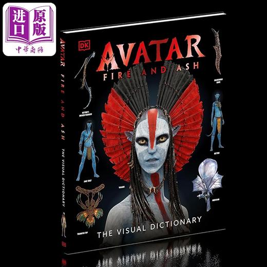 预售 【中商原版】阿凡达3火与烬 视觉词典 英文原版 Avatar Fire and Ash The Visual Dictionary 阿凡达电影周边书 詹姆斯卡梅隆 可搭设定集 商品图1
