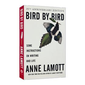 写作课 一只鸟接着一只鸟写就对了 英文原版 Bird by Bird 写作与生活指南 英文版进口原版英语书籍 Anne Lamott